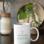 Kindness & Judgement White Mug