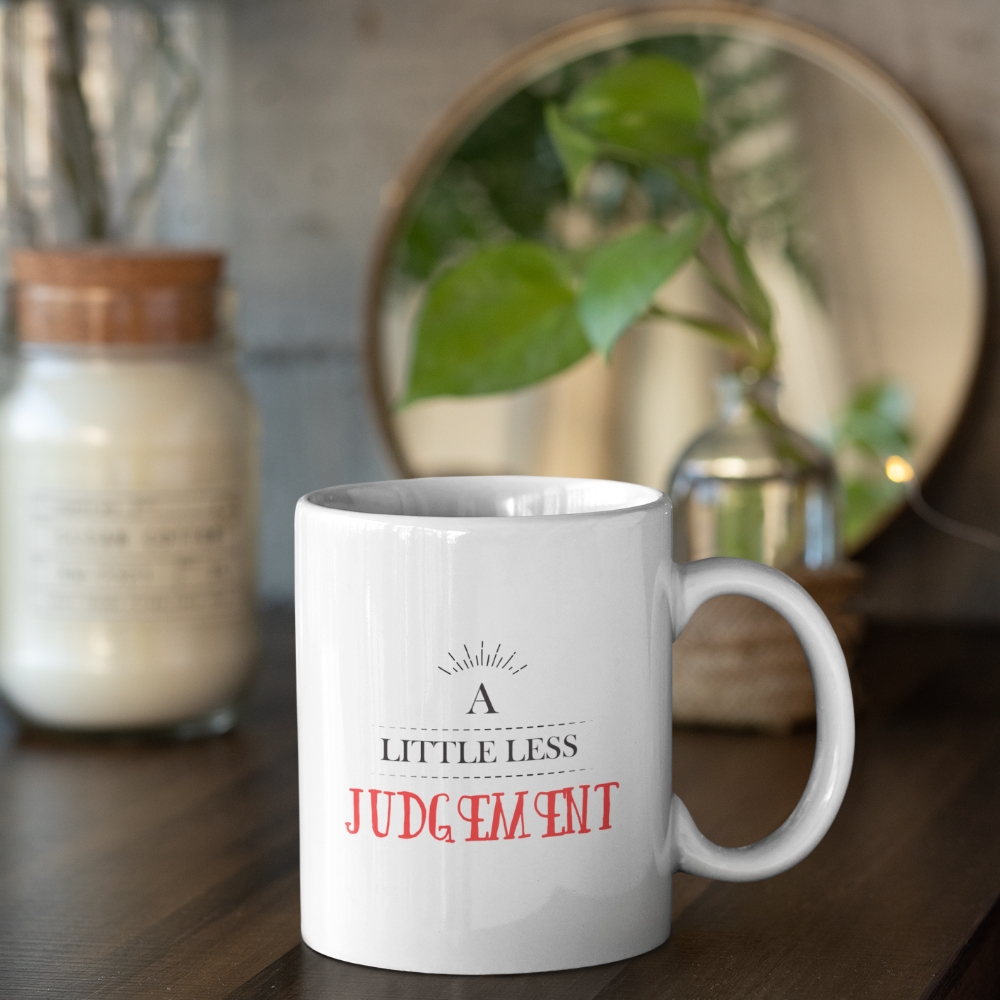Kindness & Judgement White Mug 3 Kindness & Judgement White Mug - Image 3