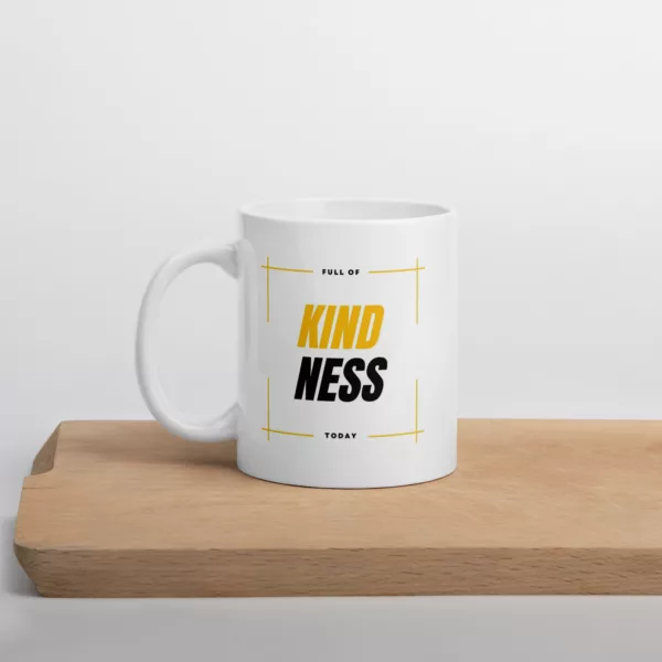 Full of Kindness Today Mug - Image 11