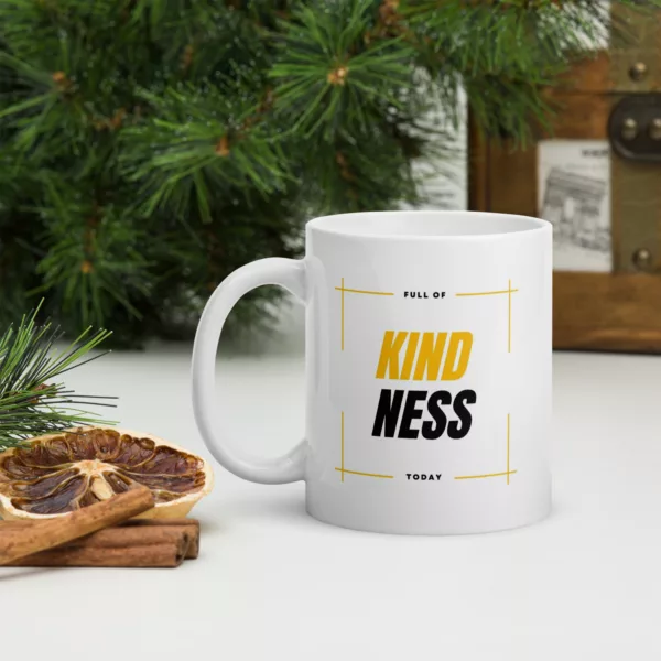 Full of Kindness Today Mug - Image 6
