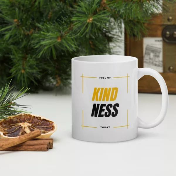 Full of Kindness Today Mug - Image 2