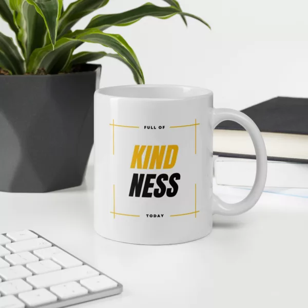 Full of Kindness Today Mug - Image 3